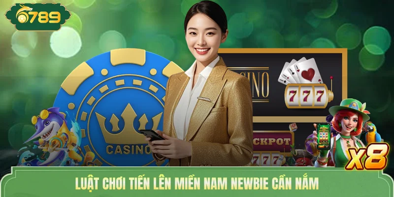 Tiến Lên Miền Nam - Game Bài Hot Được Săn Đón Tại 6789 3 Luật chơi tiến lên miền Nam newbie cần nắm