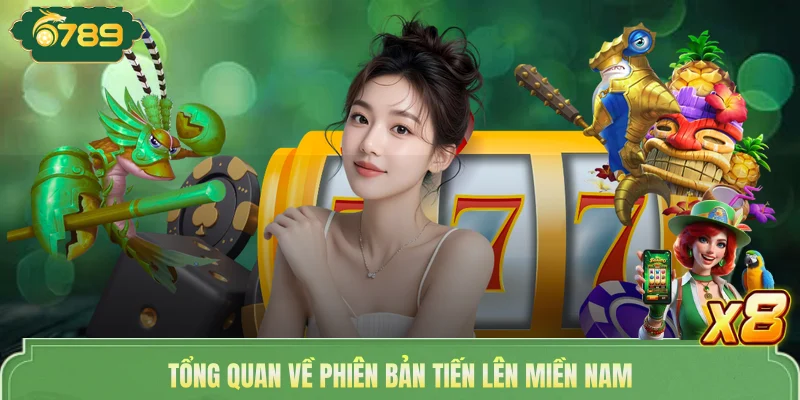 Tiến Lên Miền Nam - Game Bài Hot Được Săn Đón Tại 6789 2 Tổng quan về phiên bản tiến lên miền Nam